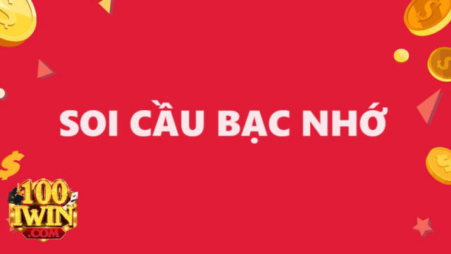 Soi cầu lô đề theo Bạc nhớ